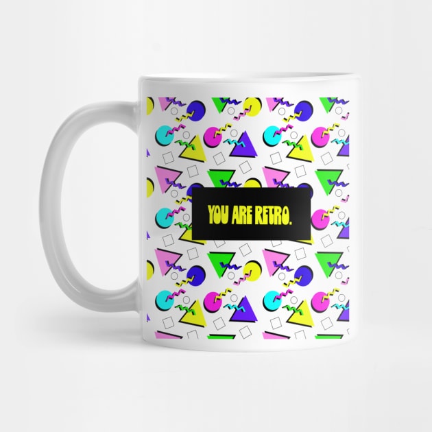 You Are Retro by lodesignshop